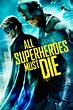 All Superheroes Must Die (2011) - Posters — The Movie Database (TMDB)