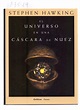 EL UNIVERSO EN UNA CASCARA DE NUEZ by Stephen Hawking / Traduccion ...