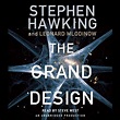 The Grand Design Audiobook, written by Stephen Hawking | Downpour.com