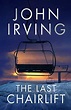 The Last Chairlift eBook : Irving, John: Amazon.co.uk: Books