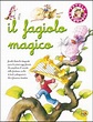 Il fagiolo magico. Ediz. illustrata - - Libro - Mondadori Store