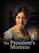 The President's Mistress (TV Movie 2009) - IMDb