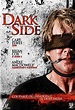 Dark Side - Film (2010) - SensCritique