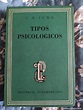 1947. tipos psicológicos. carl gustav jung. - Comprar en todocoleccion ...