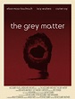 The Grey Matter (C) (2014) - FilmAffinity