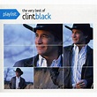 Clint Black - Playlist: The Very Best of Clint Black - CD - Walmart.com ...