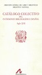 Catálogo colectivo del patrimonio bibliográfico español. (3 Tomos ...