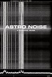 Cover of Astro Noise: A Survival Guide for Living Under Total ...