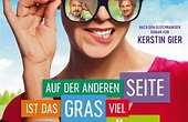 Auf der anderen Seite ist das Gras viel grüner (2017) - Film | cinema.de