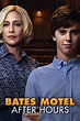 Bates Motel: After Hours - Rotten Tomatoes
