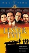 The Lesser Evil (1998) - FilmAffinity