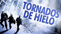 Tornados de Hielo PELÍCULA COMPLETA | Películas de Desastres Naturales ...