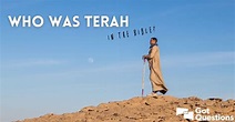 Who was Terah in the Bible? | GotQuestions.org