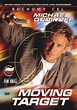 Moving target - Film 1996 - AlloCiné