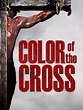 Prime Video: Color of the Cross