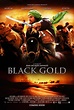 Black Gold (#4 of 7): Mega Sized Movie Poster Image - IMP Awards