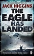 The Eagle Has Landed (Liam Devlin, #1) by Jack Higgins | Goodreads