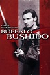 Buffalo Bushido | Rotten Tomatoes