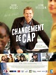 Changement de cap - Film 2014 - AlloCiné