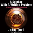 A Drinker with a Writing Problem by John Turi - Audiobook - Audible.com.au