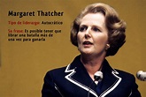 liderazgo Margaret Thatcher - Competencias personales y profesionales ...
