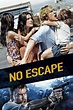 No Escape (2015 film) - Alchetron, The Free Social Encyclopedia