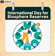 Dia Mundial das Reservas da Biosfera | 3 de Novembro