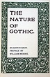The Nature of Gothic, by John Ruskin; printed by the Kelmscott Press ...