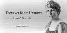 America’s First Ladies #29 - Florence Kling Harding | Ancestral Findings