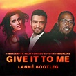 Give It To Me (LANNÉ Bootleg) by Timbaland ft. Nelly Furtado, Justin ...