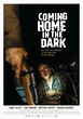 Coming Home in the Dark (2021)