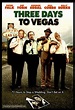 Three Days to Vegas (2007) | Radio Times