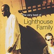 The Very Best Of - Compilation by Lighthouse Family | Spotify