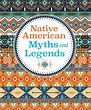 Native American Myths and Legends by Charlotte Grieg, Hardcover ...