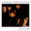 Cowboys International - Revisited (2003, CD) | Discogs