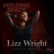 Lizz Wright - Holding Space (Lizz Wright live in Berlin) (2022) Hi-Res