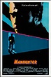 Manhunter (1986) movie poster – Dangerous Universe