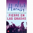 "Fiebre en las gradas" Nick Hornby, 2001