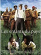 Les Enfants du pays - Film 2005 - AlloCiné