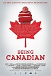 Being Canadian (2015) - FilmAffinity