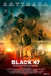 Black 47 (2018) Poster #1 - Trailer Addict