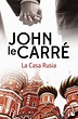La Casa Rusia De John Le Carré - Booket | Planeta de Libros Argentina