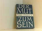 Der Mut zum Sein by Paul, Tillich und Siemsen Gertie:: Gut Broschiert ...