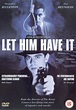 Let Him Have It (1991)