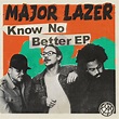 Release: Major Lazer - Know No Better EP