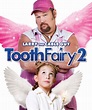 Tooth Fairy 2 (2012) Poster #1 - Trailer Addict