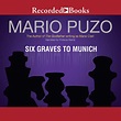 Six Graves to Munich | Audiobook on Spotify