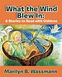 What the Wind Blew in : 6 Stories to Read with Children (New Edition ...