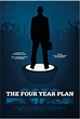 The Four Year Plan - Documentaire (2011) - SensCritique
