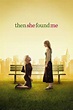Then She Found Me (2007) - Posters — The Movie Database (TMDB)